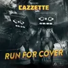 About Run For Cover Song