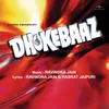 Tere Hi Khwabon Mein (Part I) Dhokebaaz / Soundtrack Version