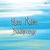 Sau Do Sau Ki Naukri Hum Nahin Sudhrenge / Soundtrack Version