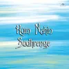 Bhaag Phoote Hum Nahin Sudhrenge / Soundtrack Version