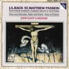 J.S. Bach: Matthäus-Passion, BWV 244 / Zweiter Teil - No. 52 "Können Tränen meiner Wangen"