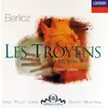 Berlioz: Les Troyens / Act 5 - No. 51 Choeur: "Ah! au secours!" - No. 52 Imprécation: "Rome... Rome.. immortelle"