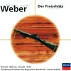 Weber: Der Freischütz / Act 2 - Wie nahte mir der Schlummer ... Leise, Leise, fromme Weise