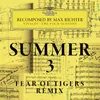Richter: Recomposed By Max Richter: Vivaldi, The Four Seasons - Summer 3 Fear Of Tigers Remix Edit