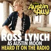 About Heard It On The Radio (From "Austin & Ally") Song