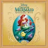 Part of Your World (Reprise) From "The Little Mermaid" / Soundtrack Version