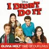 Time of Our Lives Main Title Theme From "I Didn't Do It"