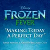 About Making Today a Perfect Day From "Frozen Fever" Song