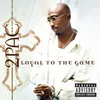 Loyal To The Game Album Version (Explicit)