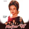 Pardesi To Hain Pardesi Mother '98 / Soundtrack Version