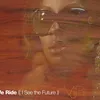 We Ride (I See The Future)