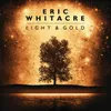 Whitacre: Three Songs Of Faith: I Will Wade Out