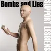 Bombs and Lies