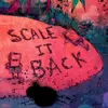 Scale It Back Robotaki Remix