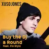 Buy The Dj A Round