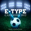 Campione 2012 Original Mix (Bassflow & RedTop Remake)