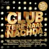 Mauj Le (Club Mix) Album Version