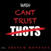 About Can't Trust Thots Song