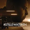 #StilleWateren