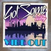 Vibe Out-Jus Now Remix