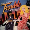 Trouble-TC4 Remix