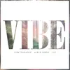 Vibe Myback Original Summerburst Anthem 2015 Extended