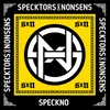 Speckno (Specktors x Nonsens)