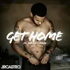About Get Home (Get Right) Song