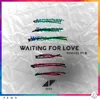 Waiting For Love Addal Remix