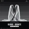 About Blonde, Brunete (Tot Felu' De Fete) Song