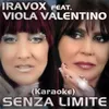 About Senza Limite Radio Edit / Karaoke Version Song