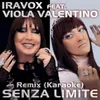 About Senza Limite Remix / Karaoke Version Song