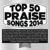 Indescribable Top 50 Praise Songs Album Version