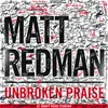 Unbroken Praise Live