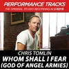 Whom Shall I Fear (God Of Angel Armies) Medium Key Performance Track Without Background Vocals