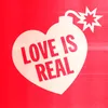 About Love Is Real Song