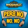 About Pero No, No, NoEn Vivo Song