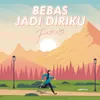 About Bebas Jadi Diriku Song