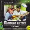 About Sequência De Tapa Song