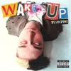 About Wake Up Song