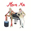 About Move Me Song