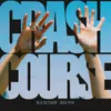 About Crash Course Song