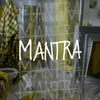 About MANTRA Song