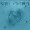 Stuck In The Past