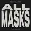 About All Masks Song