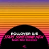 About Start Something NewRadio Edit Song