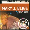 Intro / Mary J. Blige / The Tour Live