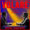 About Volare Michael Feiner Remix Song