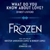 What Do You Know About Love? From "Frozen: The Broadway Musical" / First Listen