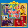 Who’s In The Wiggle House?